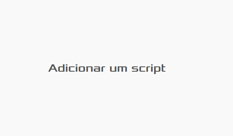 Como adicionar um script na loja integrada?