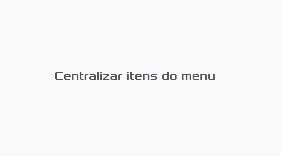 Como centralizar os itens do menu na Loja Integrada