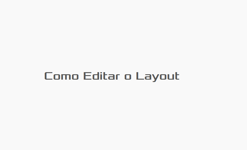 Como editar layout loja integrada